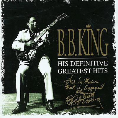 His Definitive Greatest Hits by B.B. King (CD - 04/19/1999)