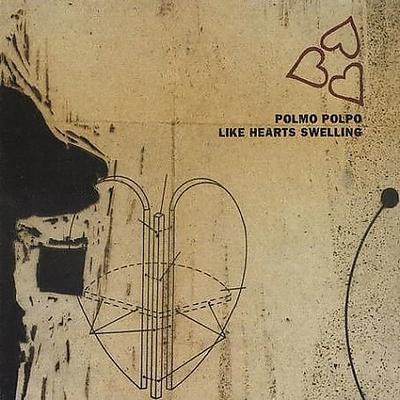 Like Hearts Swelling by Polmo Polpo (Vinyl - 09/22/2003)
