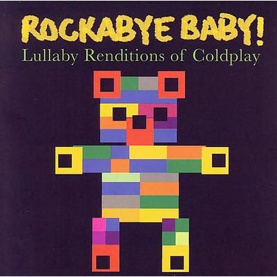 Rockabye Baby! Lullaby Renditions of Coldplay by Rockabye Baby! (CD - 08/29/2006)
