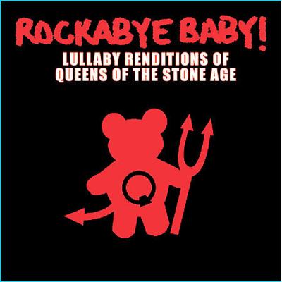 Rockabye Baby! Lullaby Renditions of Queens of the Stone Age by Rockabye Baby! (CD - 01/09/2007)