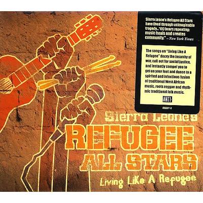 Living Like a Refugee by Sierra Leone's Refugee All Stars (CD - 09/26/2006)