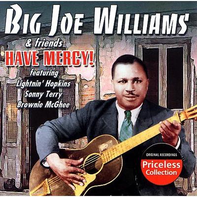 Have Mercy! by Big Joe Williams (CD - 03/27/2007)