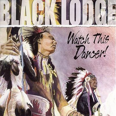 Watch This Dancer! by Black Lodge (CD - 04/11/2007)
