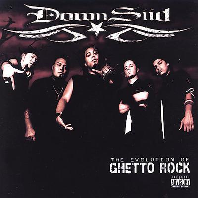 The Evolution of Ghetto Rock [PA] * by Downsiid (CD - 06/19/2007)