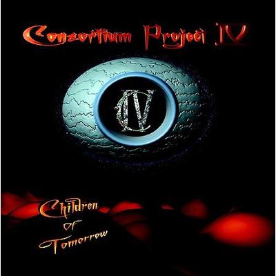 Consortium Project IV: Children of Tomorrow [Progrock] by Ian Parry (CD - 07/31/2007)