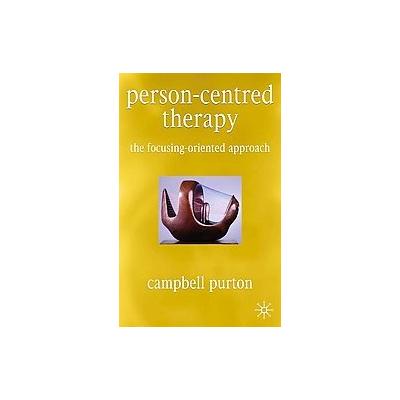 Person-Centred Therapy by Campbell Purton (Paperback - Palgrave Macmillan)