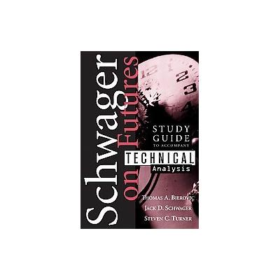 Study Guide to Accompany Technical Analysis by Jack D. Schwager (Paperback - John Wiley & Sons Inc.)