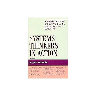 Systems Thinkers in Action by Blane Desprzs (Paperback - Rowman & Littlefield Education)
