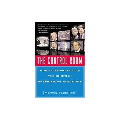 The Control Room by Martin Plissner (Paperback - Reprint)