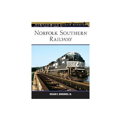 Norfolk Southern Railway by Richard C. Borkowski (Hardcover - Voyageur Pr)