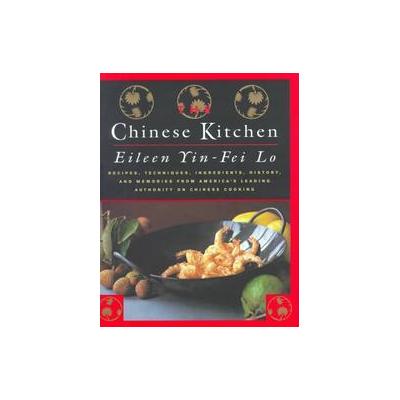 The Chinese Kitchen by Eileen Yin-Fei Lo (Hardcover - William Morrow Cookbooks)