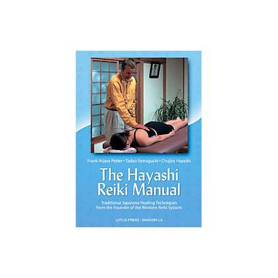 The Hayashi Reiki Manual by Frank Arjava Petter (Paperback - Lotus Pr)