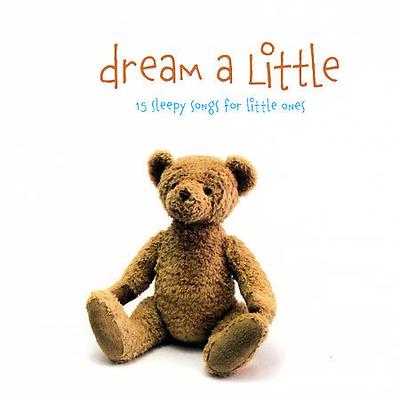 The Little Series: Dream a Little by The Little Series (CD - 08/28/2007)