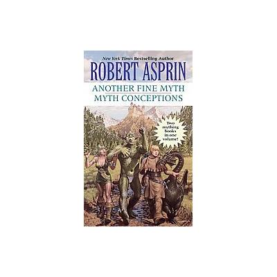 Another Fine Myth/Myth Conceptions by Robert Asprin (Paperback - Ace Books)