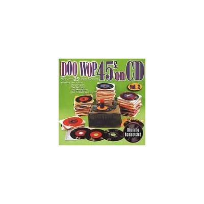 Doo Wop 45s on CD, Vol. 2 by Various Artists (CD - 03/14/2006)