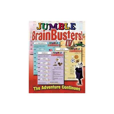 Jumble Brainbusters IV - The Adventure Continues (Paperback - Triumph Books)