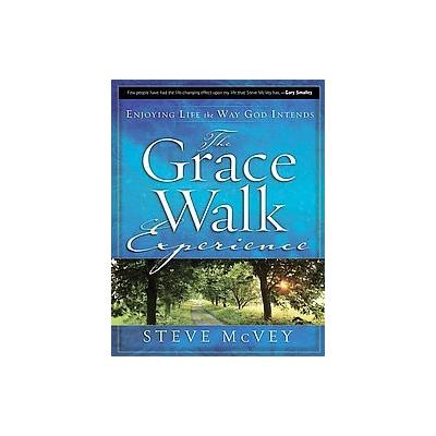 The Grace Walk Experience by Steve McVey (Paperback - Harvest House Pub)
