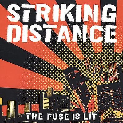 The Fuse Is Lit by Striking Distance (CD - 07/13/2004)