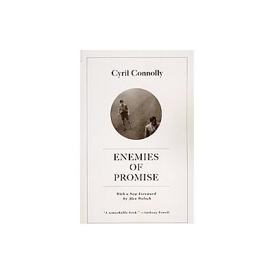 Enemies of Promise by Cyril Connolly (Paperback - Univ of Chicago Pr)