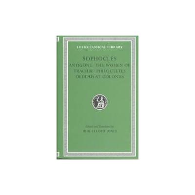 Sophocles by  Sophocles (Hardcover - Loeb Classical Library)