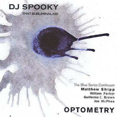 Optometry by DJ Spooky (CD - 07/09/2002)