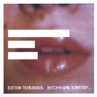 Hitchhiking Non-Stop With No Particular Destination by Terranova (CD - 10/21/2002)