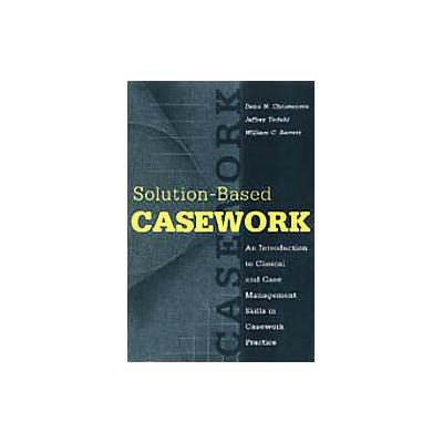 Solution-Based Casework by Jeffrey Todahl (Paperback - Aldine de Gruyter)