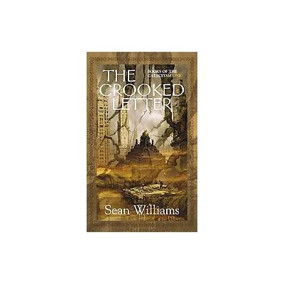 The Crooked Letter by Sean Williams (Paperback - Pyr Books)