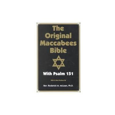The Original Maccabees Bible - With Psalm 151 (Paperback - Research Associates School Times)