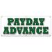 72 PAYDAY ADVANCE BANNER SIGN quick ez easy credit loans fast money title loan