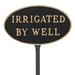 Montague Metal Products Inc. Irrigated by Well Statement Garden Sign Metal | 8.5 H x 13 W x 0.25 D in | Wayfair SP-22S-LS-BG