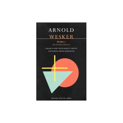 The Wesker Trilogy : Plays 1 by Arnold Wesker (Paperback - Methuen Drama)
