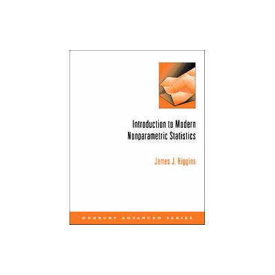 An Introduction to Modern Nonparametric Statistics by James J. Higgins (Hardcover - Duxbury Pr)