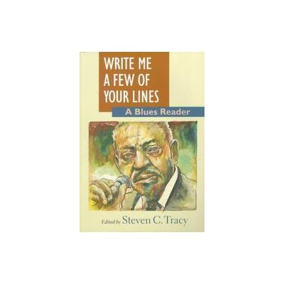 Write Me a Few of Your Lines by Steven C. Tracy (Paperback - Univ of Massachusetts Pr)