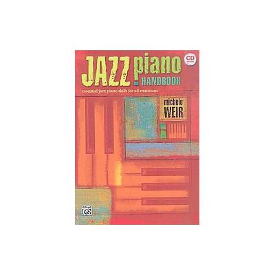 Jazz Piano Handbook by Michele Weir (Mixed media product - Alfred Pub Co)