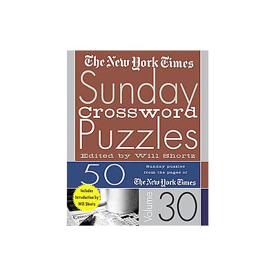 The New York Times Sunday Crossword Puzzles by Will Shortz (Spiral - Griffin)