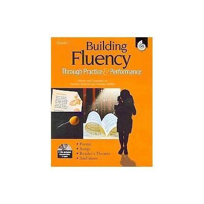 Building Fluency Through Practice & Performance Grade 1 by Lorraine Griffith (Mixed media product -