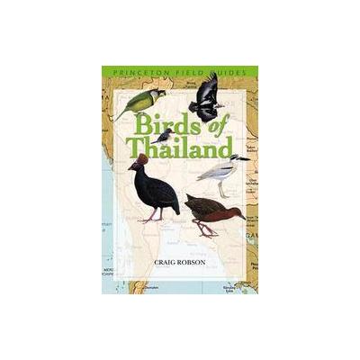 Birds of Thailand by Craig Robson (Paperback - Princeton Univ Pr)