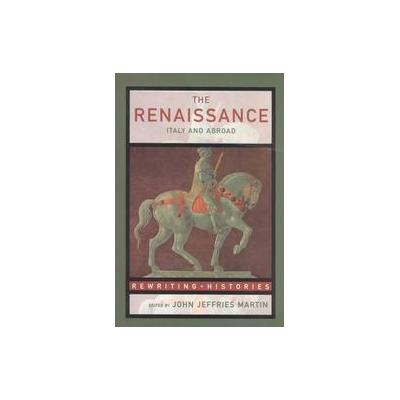 The Renaissance by John Jeffries Martin (Paperback - Routledge)