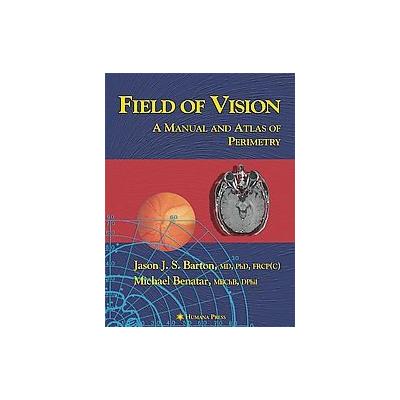 Field of Vision by Michael Benatar (Hardcover - Humana Pr Inc)