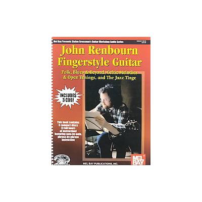 John Renbourn Fingerstyle Guitar by John Renbourn (Mixed media product - Mel Bay Pubns)