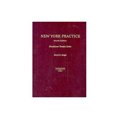 New York Practice by David D. Siegel (Hardcover - West Group)
