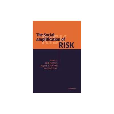 The Social Amplification of Risk by Paul Slovic (Paperback - Cambridge Univ Pr)