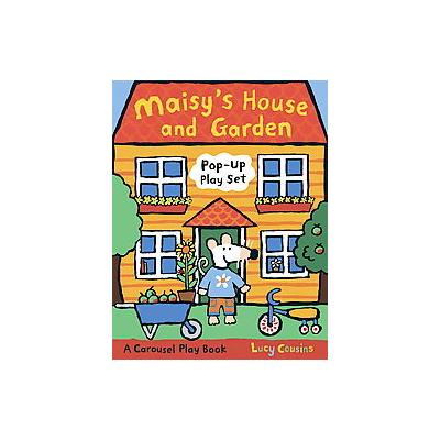 Maisy's House and Garden by Lucy Cousins (Hardcover - Candlewick Pr)