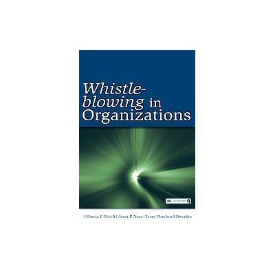 Whistle-Blowing in Organizations by Janet P. Near (Paperback - Routledge)