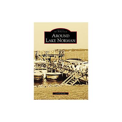 Around Lake Norman by Cindy Jacobs (Paperback - Arcadia Pub)