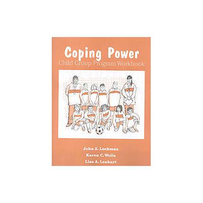 Coping Power by Karen C. Wells (Multiple copy pack - Workbook)