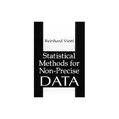 Statistical Methods for Non-Precise Data by Reinhard Viertl (Hardcover - CRC Pr I Llc)