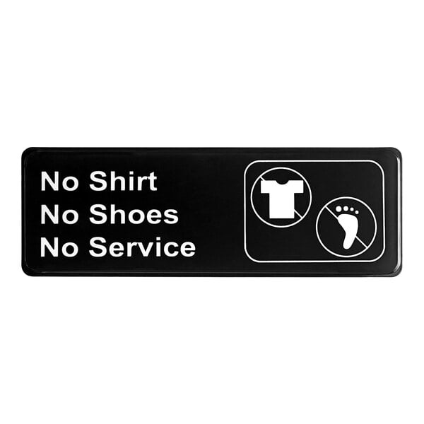 Lavex "No Shirt, No Shoes, No Service" Sign - Black and White, 9" x 3"
