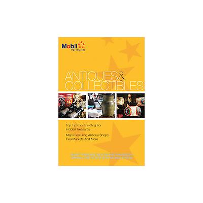 Antiques & Collectibles by  Mobil (Paperback - Mobil Travel Guide)